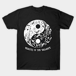 Beauty in the Balance - Yin Yang T-Shirt